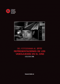 Minor 24. Del fotograma al byte. Representación de los videojuegos en el cine.