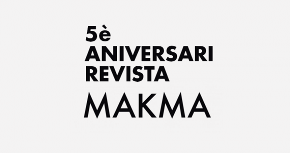 Quinto aniversario de la Revista MAKMA