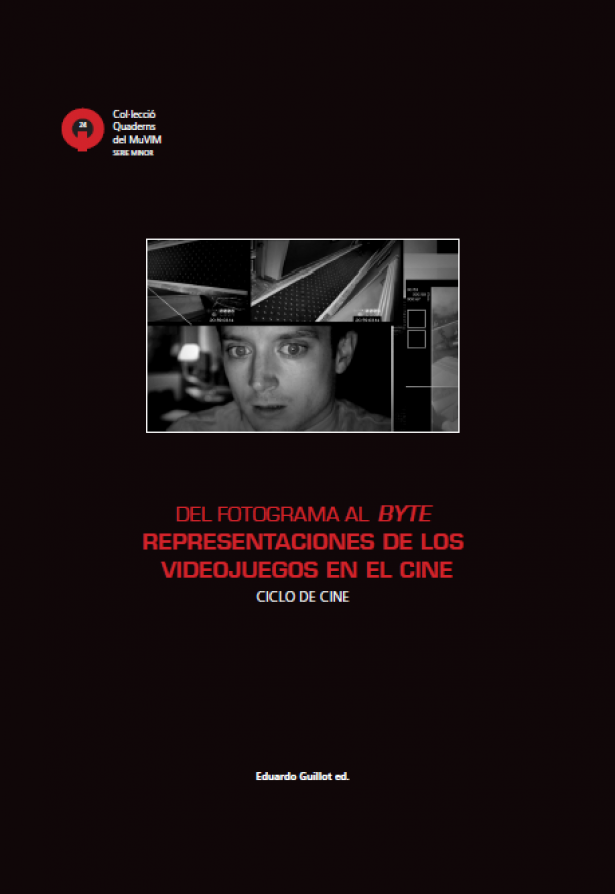 Minor 24. Del fotograma al byte. Representación de los videojuegos en el cine.